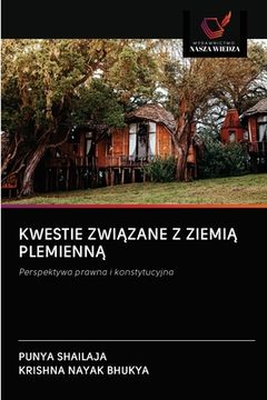 portada Kwestie ZwiĄzane Z ZiemiĄ PlemiennĄ (in Polaco)