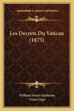 portada Les Decrets Du Vatican (1875) (en Francés)
