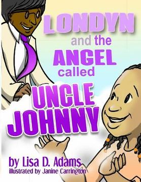 portada Londyn and the Angel called Uncle Johnny (en Inglés)