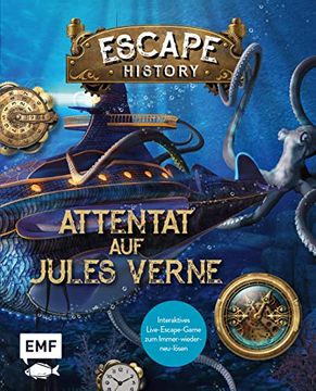 portada Escape History? Attentat auf Jules Verne: Interaktives Live-Escape-Game zum Immer-Wieder-Neu-Lösen: Mit Verschlüsselten Codes, Verborgenen Hinweisen und Geheimen Botschaften (en Alemán)