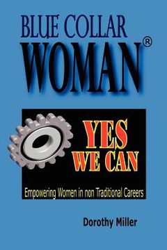 portada blue collar woman: yes we can (en Inglés)