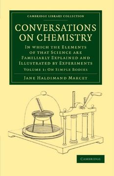 portada Conversations on Chemistry 2 Volume Paperback Set: Conversations on Chemistry: Volume 1, on Simple Bodies Paperback (Cambridge Library Collection - Physical Sciences) (in English)