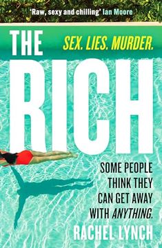 portada The Rich: A Guilty Pleasure Psychological Thriller to Keep you Hooked