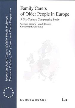 portada Family Carers of Older People in Europe: A Six-Country Comparative Study (9) (Supporting Family Carers of Older People in Europe. Empirical Evidence, Policy)