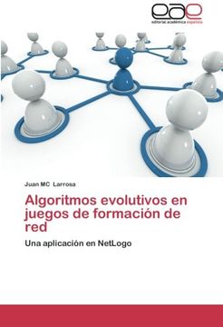 portada Algoritmos evolutivos en juegos de formación de red: Una aplicación en NetLogo