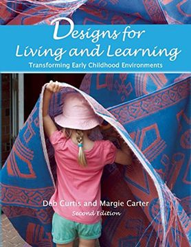 portada Designs for Living and Learning, Second Edition: Transforming Early Childhood Environments