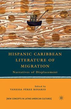 portada Hispanic Caribbean Literature of Migration: Narratives of Displacement (en Inglés)