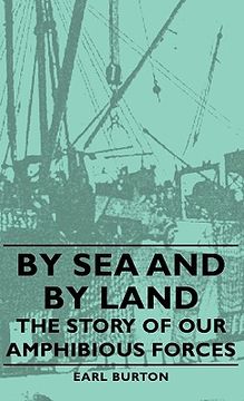 portada by sea and by land - the story of our amphibious forces (en Inglés)