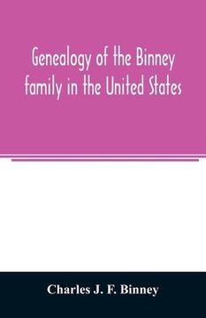 portada Genealogy of the Binney family in the United States (en Inglés)