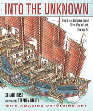 portada Into the Unknown: How Great Explorers Found Their way by Land, Sea, and air (en Inglés)