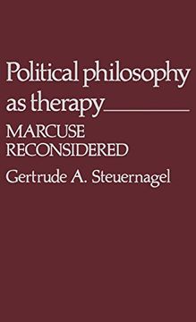 portada Political Philosophy as Therapy: Marcuse Reconsidered (Contributions in Political Science) (en Inglés)