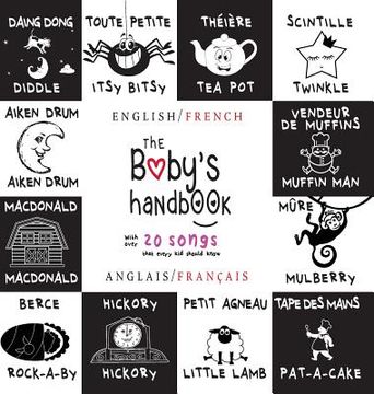 portada The Baby's Handbook: Bilingual (English / French) (Anglais / Français) 21 Black and White Nursery Rhyme Songs, Itsy Bitsy Spider, Old MacDo (in French)