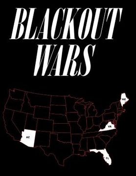 portada Blackout Wars: State Initiatives To Achieve Preparedness Against An Electromagnetic Pulse (EMP) Catastrophe (in English)
