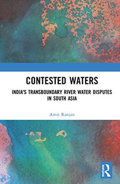 portada Contested Waters: India'S Transboundary River Water Disputes in South Asia (in English)