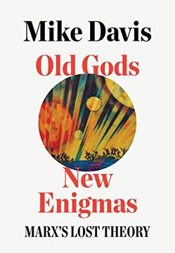 portada Old Gods, new Enigmas: Marx's Lost Theory (in English)