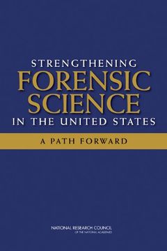 portada Strengthening Forensic Science in the United States: A Path Forward (Law and Justice) (en Inglés)