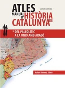 portada Atles Manual d'Història de Catalunya: Del paleolític a la unió amb Aragó