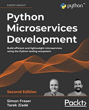 portada Python Microservices Development: Build Efficient and Lightweight Microservices Using the Python Tooling Ecosystem, 2nd Edition (en Inglés)