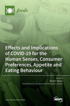 portada Effects and Implications of COVID-19 for the Human Senses, Consumer Preferences, Appetite and Eating Behaviour