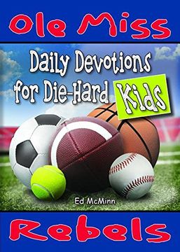 portada Daily Devotions for Die-Hard Kids: Ole Miss Rebels (in English)