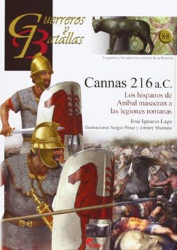 portada Cannas 216 A. Ca  Los Hispanos de Aníbal Masacran a las Legiones Romanas
