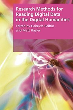 portada Research Methods for Reading Digital Data in the Digital Humanities (en Inglés)