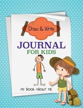 portada Draw and Write Journal for Kids (My Book about Me)