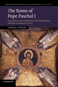 portada The Rome of Pope Paschal i (Cambridge Studies in Medieval Life and Thought: Fourth Series) (in English)