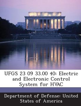 portada Ufgs 23 09 33.00 40: Electric and Electronic Control System for HVAC (en Inglés)