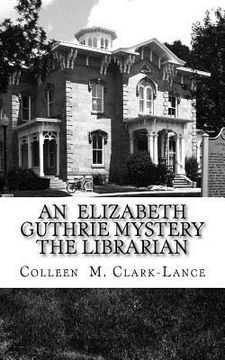 portada An Elizabeth Guthrie Mystery The Librarian: The Librarian (in English)