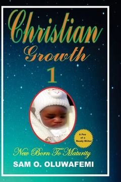 portada Christia Growth 1: Growing unto Maturity (en Inglés)