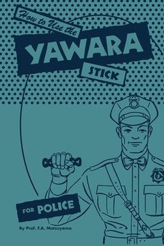 portada How to use the Yawara Stick for Police (in English)