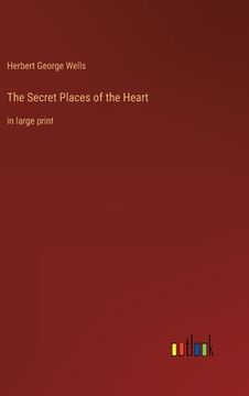 portada The Secret Places of the Heart: in large print (in English)