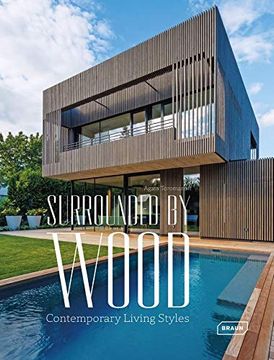 portada Surrounded by Wood: Contemporary Living Styles (Braun) (en Inglés)