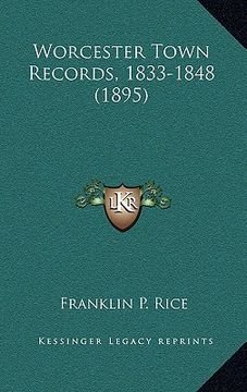 portada worcester town records, 1833-1848 (1895) (en Inglés)