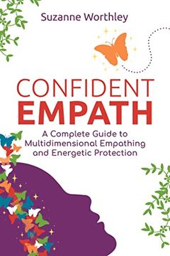 portada Confident Empath: A Complete Guide to Multidimensional Empathing and Energetic Protection 