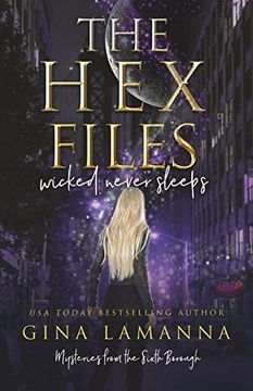 portada The hex Files: Wicked Never Sleeps (Mysteries From the Sixth Borough) (Volume 1) (en Inglés)