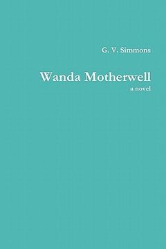 portada wanda motherwell, a novel (en Inglés)
