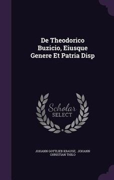 portada De Theodorico Buzicio, Eiusque Genere Et Patria Disp (in English)