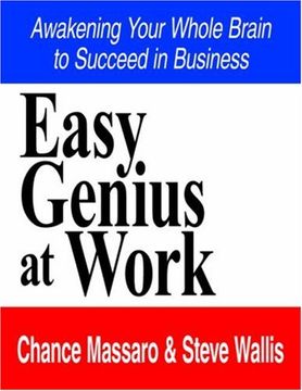 portada Easy Genius at Work: Awakening Your Whole Brain to Succeed in Business (in English)