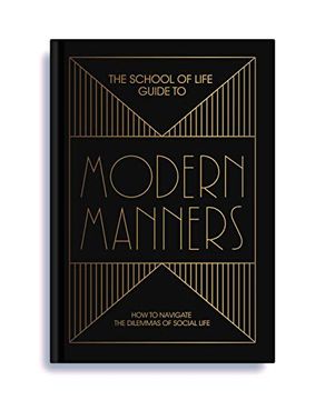 portada The School of Life Guide to Modern Manners: 20 Skills to Navigate the Dilemmas of Social Life (in English)