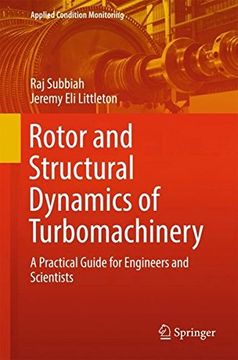 portada Rotor and Structural Dynamics of Turbomachinery: A Practical Guide for Engineers and Scientists (Applied Condition Monitoring) (en Inglés)