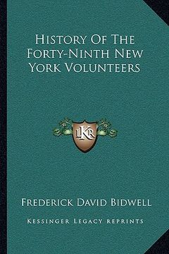 portada history of the forty-ninth new york volunteers (en Inglés)