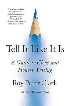 portada Tell It Like It Is: A Guide to Clear and Honest Writing (in English)