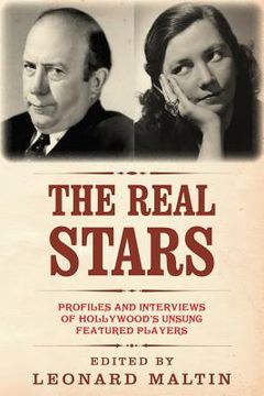 portada The Real Stars: Profiles and Interviews of Hollywood's Unsung Featured Players (en Inglés)