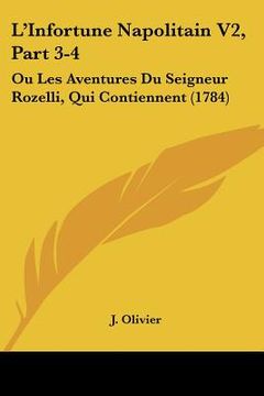 portada l'infortune napolitain v2, part 3-4: ou les aventures du seigneur rozelli, qui contiennent (1784) (en Inglés)