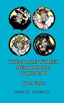 portada the mosley street melodramas, vol. 4 (en Inglés)