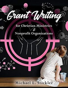 portada Grant Writing for Christian Ministries & Nonprofit Organizations 