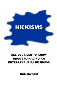 portada Nickisms: All You Need To Know About Managing An Entrepreneurial Business (in English)
