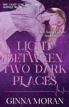 portada Light Between Two Dark Places (en Inglés)